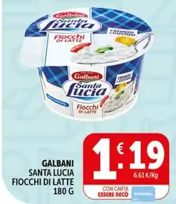Deco Market Galbani Santa Lucia Fiocchi di Latte offerta