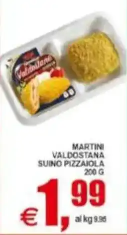 Pewex Martini Valdostana Suino Pizzaiola offerta
