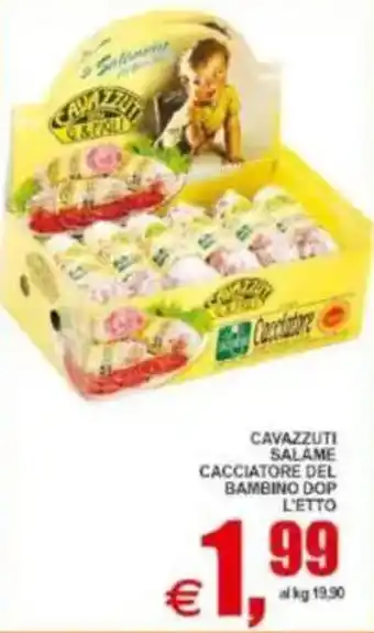 Pewex Cavazzuti Salame Cacciatore del Bambino DOP offerta