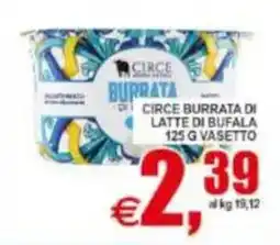 Pewex Circe Burrata di latte di bufala offerta