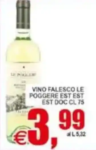 Pewex Vino Falesco Le Poggere Est Est offerta