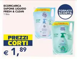 Esselunga ECORICARICA SAPONE LIQUIDO FRESH & CLEAN offerta
