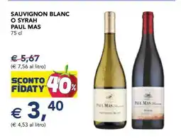 Esselunga Sauvignon Blanc o Syrah Paul Mas offerta