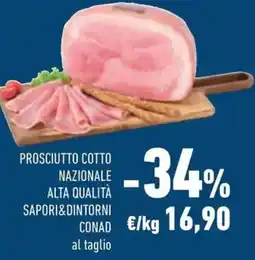Conad Prosciutto cotto nazionale alta qualità sapori&dintorni conad offerta