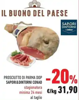 Conad Prosciutto di parma dop sapori&dintorni conad offerta