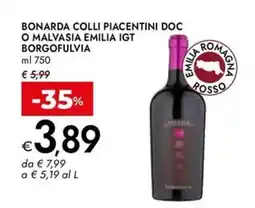 Bennet BONARDA COLLI PIACENTINI DOC O MALVASIA EMILIA IGT BORGOFULVIA offerta