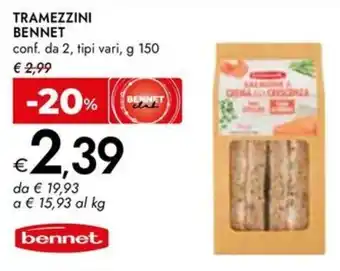 Bennet Tramezzini Bennet offerta