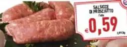 Supermercati Agorà Salsicce di prosciutto offerta