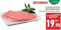 Conad Fettine scelte di vitello conad percorso qualità offerta