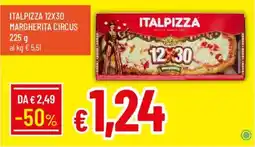 Galassia Italpizza 12x30 margherita circus offerta