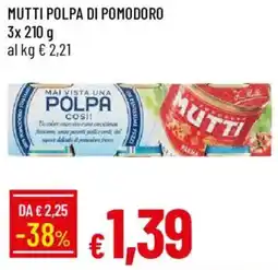Galassia Mutti polpa di pomodoro offerta