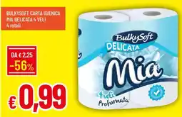 Galassia Bulkysoft carta igienica mia delicata offerta