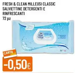 Galassia Fresh & clean milleusi classic salviettine detergenti e rinfrescanti offerta