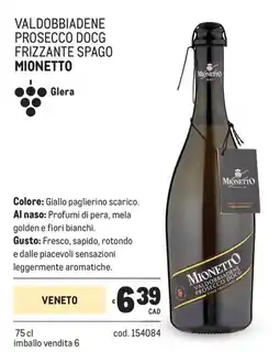 Metro Valdobbiadene prosecco docg frizzante spago Mionetto offerta