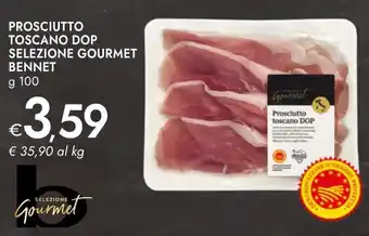 Bennet Prosciutto Toscano DOP Selezione Gourmet Bennet offerta