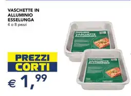 Esselunga VASCHETTE IN ALLUMINIO ESSELUNGA offerta