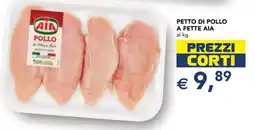 Esselunga PETTO DI POLLO A FETTE AIA offerta