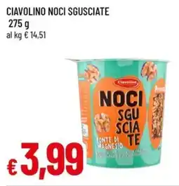 Famila Ciavolino Noci Sgusciate offerta