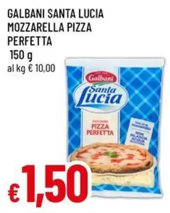 Famila Galbani Santa Lucia Mozzarella Pizza Perfetta offerta