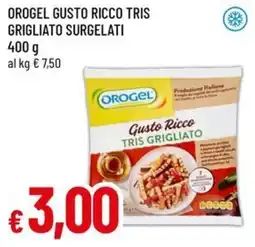 Famila Orogel Gusto Ricco Tris Grigliato offerta