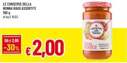 Famila Le Conserve Della Nonna Ragù Assortiti offerta