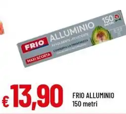 Famila Frio Alluminio offerta