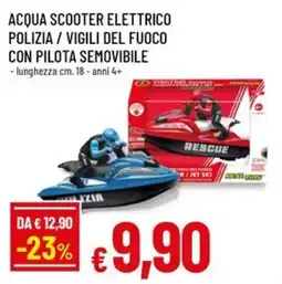 Famila ACQUA SCOOTER ELETTRICO POLIZIA / VIGILI DEL FUOCO offerta