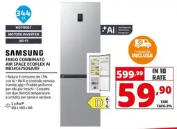 Comet Samsung frigo combinato air space ecoflex AI RB34C675DSA/EF offerta