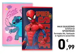Spesa Facile Conad MAXI QUADERNO STITCH O SPIDERMAN offerta