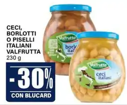 Il Gigante Ceci, borlotti o piselli italiani Valfrutta offerta