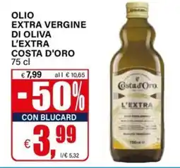 Il Gigante OLIO EXTRA VERGINE DI OLIVA L'EXTRA COSTA D'ORO offerta