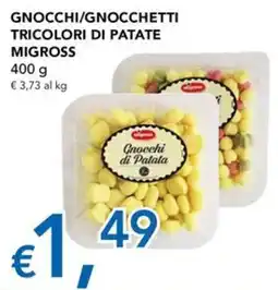 Migross Superstore Gnocchi/gnocchetti tricolori di patate migross offerta