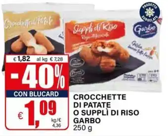 Il Gigante Crocchette di patate o supplì di riso Garbo offerta