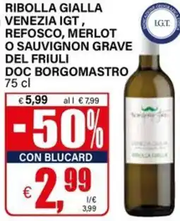 Il Gigante Ribolla Gialla Borgomastro offerta