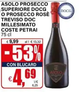 Il Gigante Asolo Prosecco Superiore DOCG o Prosecco Rosé Treviso DOC Millesimato Coste Petra offerta