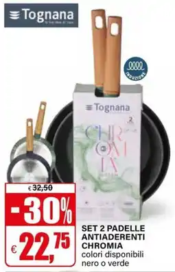 Il Gigante Tognana SET 2 PADELLE ANTIADERENTI CHROMIA offerta