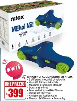 Il Gigante Makai Nui Acquascooter NiloX offerta