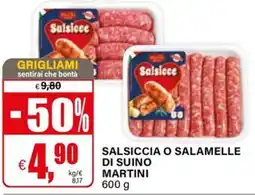 Il Gigante Salsiccia o Salamelle di Suino Martini offerta
