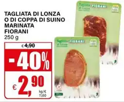 Il Gigante Tagliata di lonza o di coppa di suino marinata Fiorani offerta