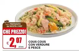 Il Gigante Cous Cous con Verdure e Pesce offerta