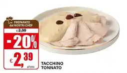 Il Gigante TACCHINO TONNATO offerta