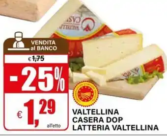 Il Gigante Valtellina Casera DOP offerta