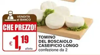 Il Gigante Tomino del Boscaiolo offerta