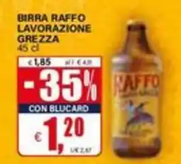 Il Gigante Birra Raffo Lavorazione Grezza offerta
