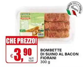 Il Gigante Bombette di suino al bacon Fiorani offerta