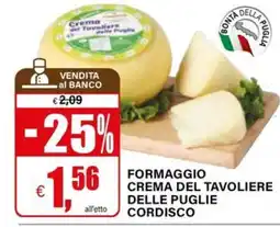 Il Gigante Formaggio Crema del Tavoliere delle Puglie Cordisco offerta