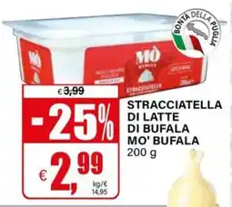 Il Gigante STRACCIATELLA DI LATTE DI BUFALA MO' BUFALA offerta