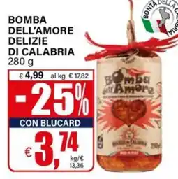 Il Gigante Bomba dell'Amore Delizie di Calabria offerta