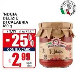 Il Gigante ‘NDUJA DELIZIE DI CALABRIA offerta