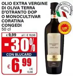 Il Gigante OLIO EXTRA VERGINE DI OLIVA TERRA D'OTRANTO DOP O MONOCULTIVAR CORATINA CONGEDI offerta
